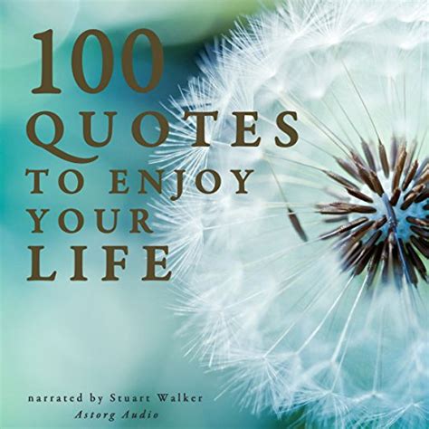 100 Quotes To Enjoy Your Life By Divers Auteurs Audiobook