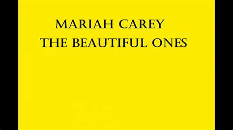 Mariah Carey The Beautiful Ones Lyrics Youtube