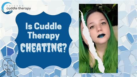 Is Cuddle Therapy Cheating With Keeley Shoup Youtube