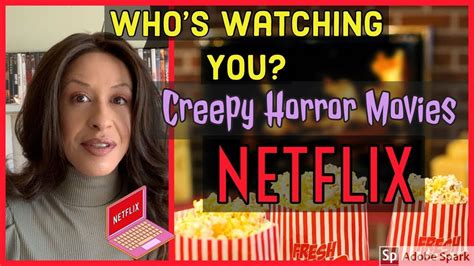 Looking for the best scary movies on netflix? NETFLIX Top 5 SCARY Movies!!! | Who's Watching You ...