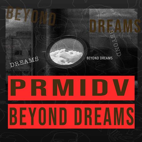 Beyond Dreams Original Mix By Prmidv Free Download On Hypeddit
