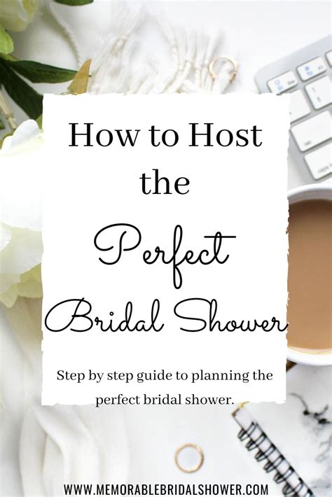 How To Plan The Perfect Bridal Shower Bridal Shower Planning Bridal