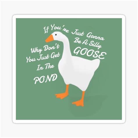 You Silly Goose Sticker For Sale By Shustickers Redbubble