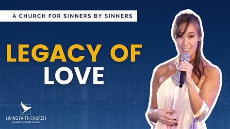 Legacy Of Love Full Sermon Living Faith Church San Diego Youtube