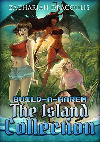 Build A Harem The Island Collection Books 1 3 By Zachariah Dracoulis