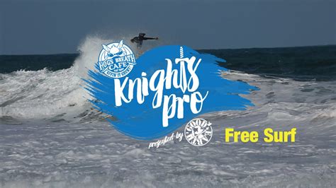 Hogs Breath Knights Beach Pro Presented By Good Earth Free Surf