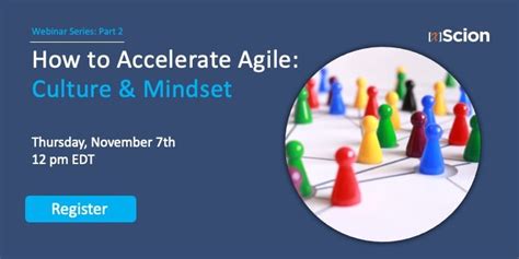 How To Accelerate Agile Culture And Mindset