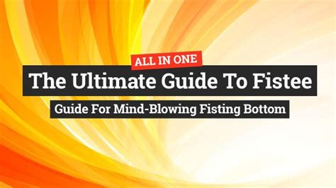 27 Simply Ways To Better Your Fisting Skills Tips For The Best Anal Fisting Experience Fistfy