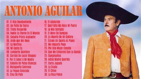 Antonio Aguilar Sus Mejores Canciones Grandes Exitos De Coleccion