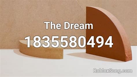 The Dream Roblox Id Roblox Music Codes