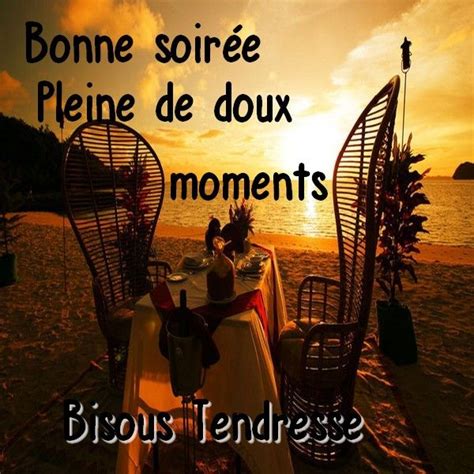 Bonne Soirée Pleine De Doux Moments Bisous Tendresse Bonnesoiree