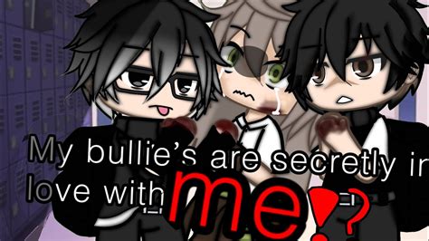 My Bullies Are Secretly Inlove With Me Gacha Life Mini Movie GLMM