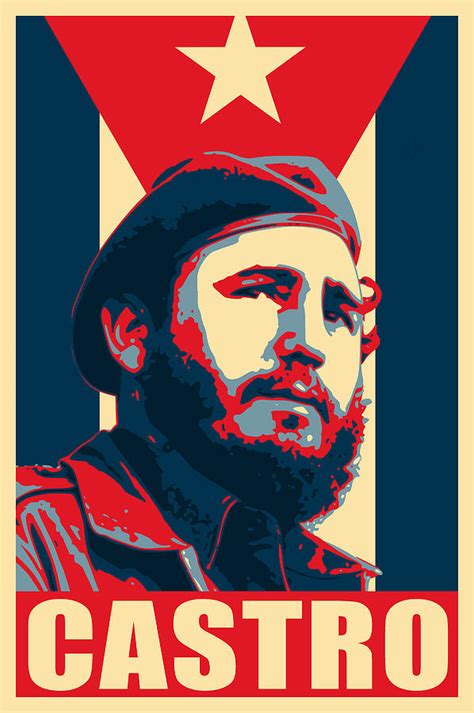Design your everyday with fidel castro posters you'll love. Fidel Castro Propaganda Poster Digital Art by Filip Schpindel