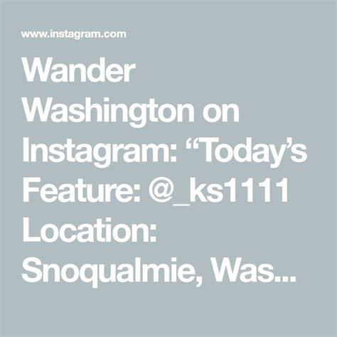 Wander Washington On Instagram Todays Feature Ks1111 Location