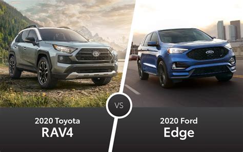 2020 Suvs Face Off Toyota Rav4 Vs Ford Edge