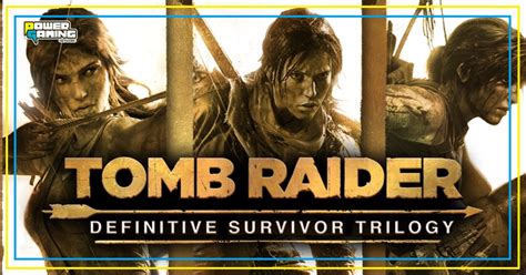 Tomb Raider Definitive Survivor Trilogy Ya Está Disponible En Xbox One