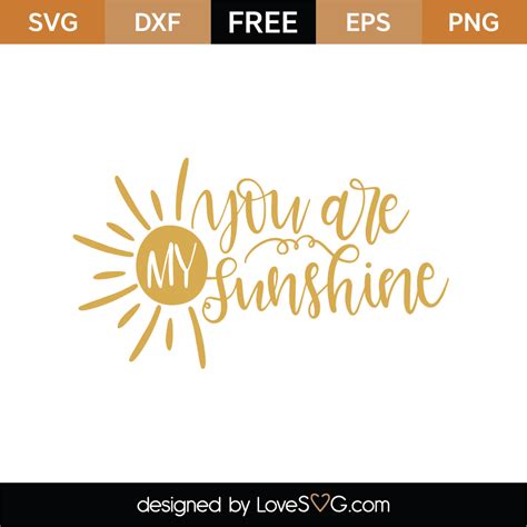 You Are My Sunshine Svg Cut File
