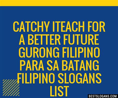 30 Catchy Iteach For A Better Future Gurong Filipino Para Sa Batang