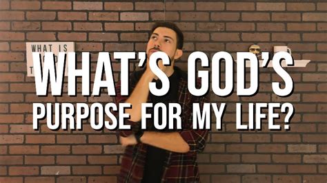 Whats Gods Purpose For My Life Youtube