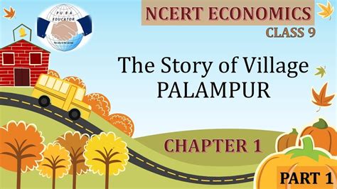 Ncert Class 9 Economics Chapter 1 The Story Of Village Palampur