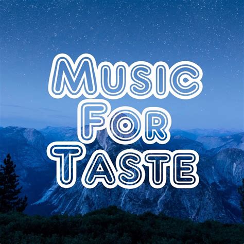 Music For Taste Youtube