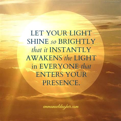 Let Your Light Shine Spiritual Quotes Let Your Light Shine Let It Be