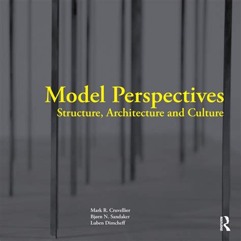 Download ~ Model Perspectives Structure Architecture And Culture By