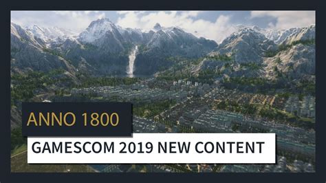 Anno 1800 Gamescom 2019 New Content Trailer Youtube