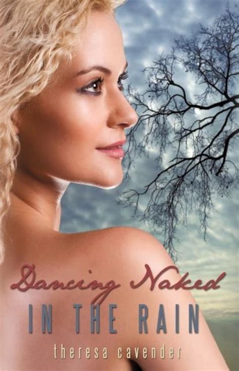 Dancing Naked In The Rain Cavender Theresa Cavender Boeken Bol Com