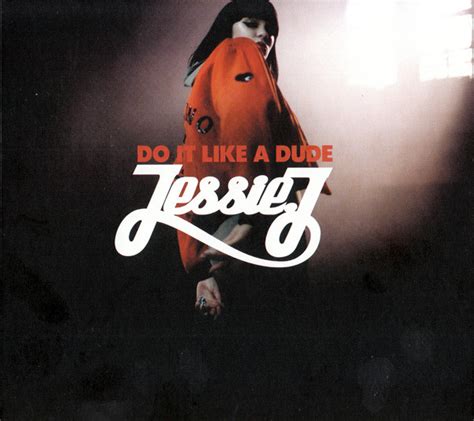 Jessie J Do It Like A Dude 2011 Digipak Cd Discogs