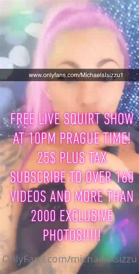 Michaelaisizzu HEY NEWS Only 25 Plus Tax Nude Squirt Xxx Over 16 Show