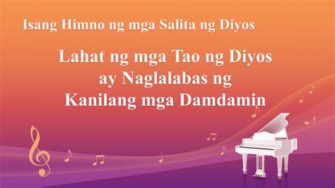 Tagalog Christian Song Lahat Ng Mga Tao Ng Diyos Ay Naglalabas Ng