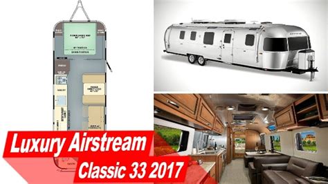 Luxury Airstream Classic 33 2017 For Full Time Living Youtube
