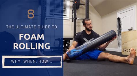 The Ultimate Guide To Foam Rolling Why When How Youtube