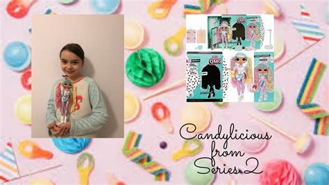 Candylicious Omg Doll Unboxing Youtube