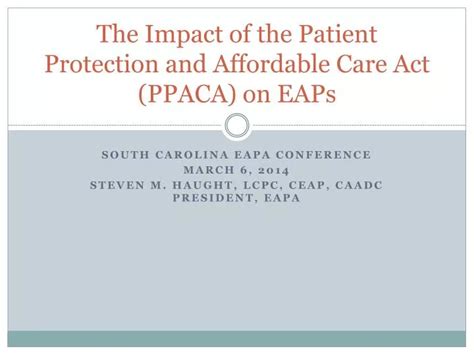 Ppt The Impact Of The Patient Protection And Affordable Care Act