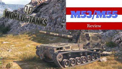 World Of Tanks M53m55 Tank Review Youtube
