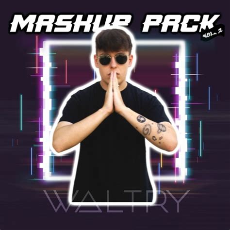 Stream Mashup Pack Vol2 Free Download By Waltry Listen Online For Free On Soundcloud