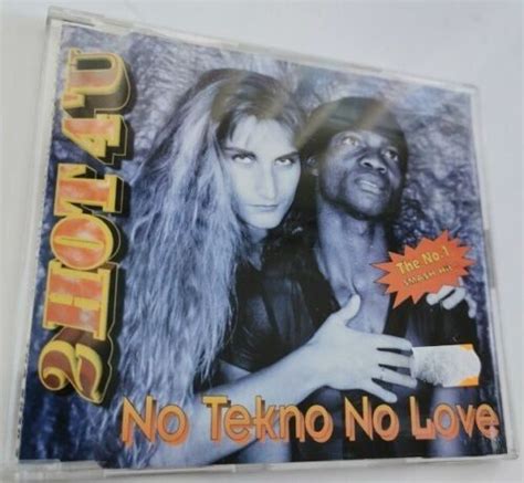 2 Hot 4 U No Tekno No Love Maxi Cd Switzerland Tba Kaufen Auf