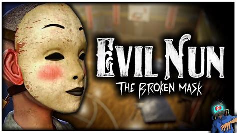 Evil Nun The Broken Mask Gameplay Showcase Soon Glowstick Ent Evil Nun Broken Mask Gameplay
