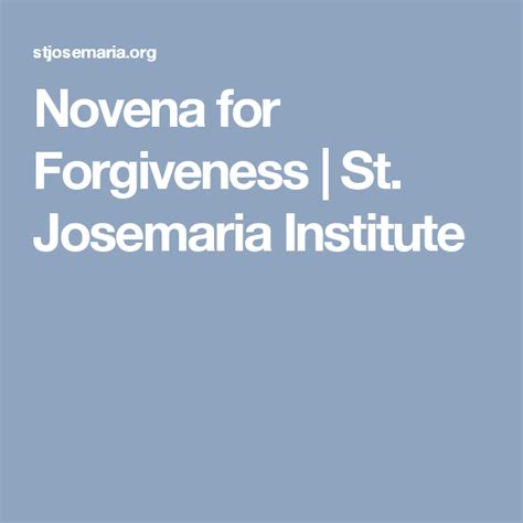 Novena For Forgiveness St Josemaria Institute Forgiveness Novena