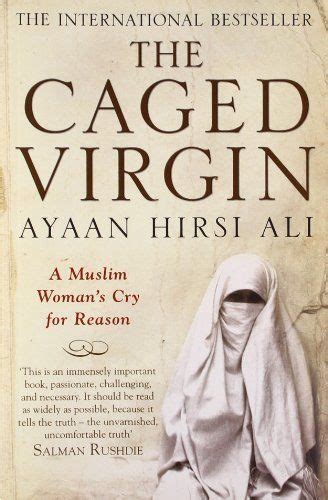 the caged virgin a muslim woman s cry for reason by ayaan hirsi ali uk dp
