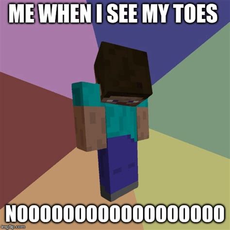 Image Tagged In Minecraft Steve Imgflip