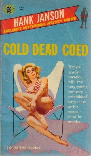 Cold Dead Coed By Hank Janson Goodreads