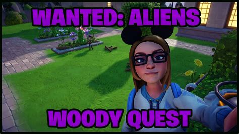 Woody Wanted Aliens Questline All Quests Disney Dreamlight Valley