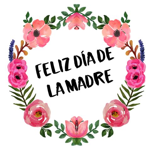 Feliz Dia De Las Madres Mama Frases Mother Day