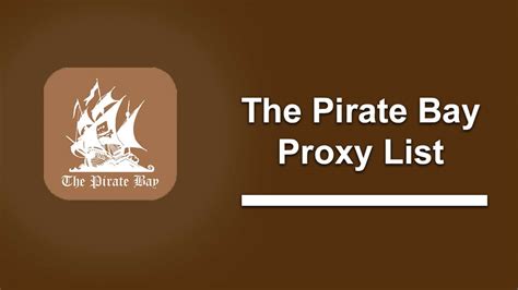 Pirate Bay Proxy List Unblock The Pirate Bay Updated