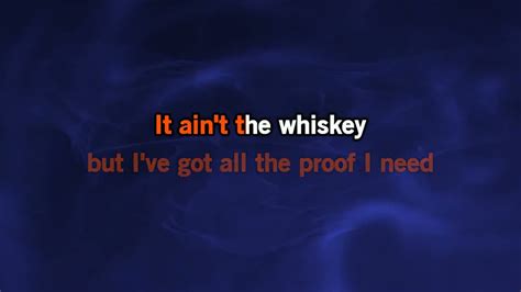 Gary Allan It Aint The Whiskey Karaoke Version Youtube
