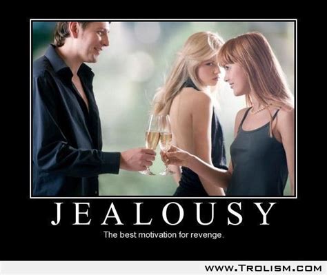 J E A L O U S Y Jealousy In Relationships Ex Girlfriend Memes Jealousy