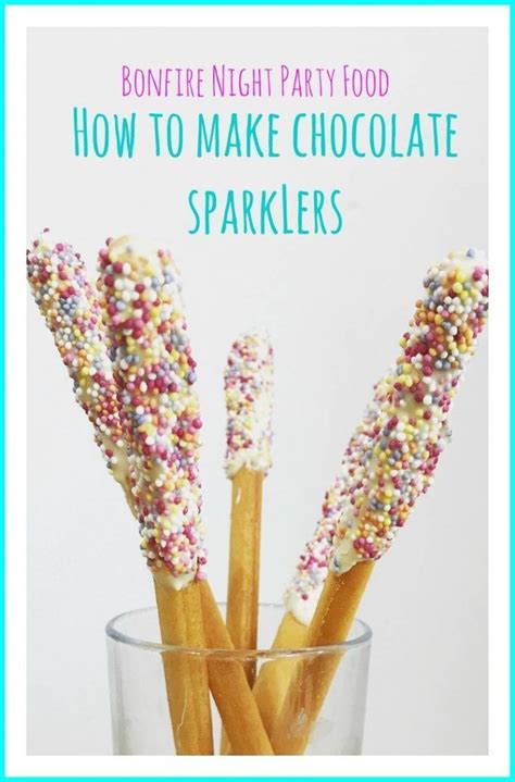 Bonfire Night Party Food Ideas How To Make Chocolate Sparklers Edible
